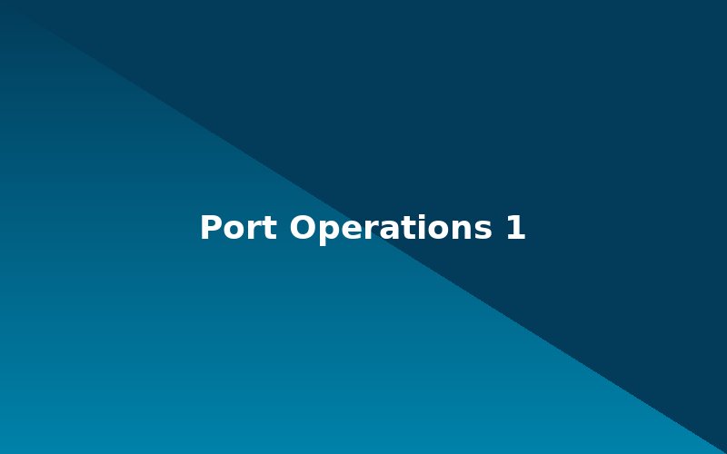 Port operations
