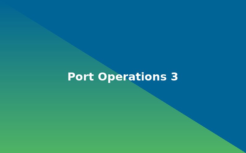 Port operations